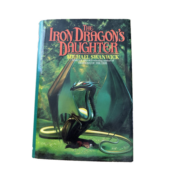 The Iron Dragons Daughter, Michael Swanwick HC/DJ/1994 VTG - Picture 1 of 11